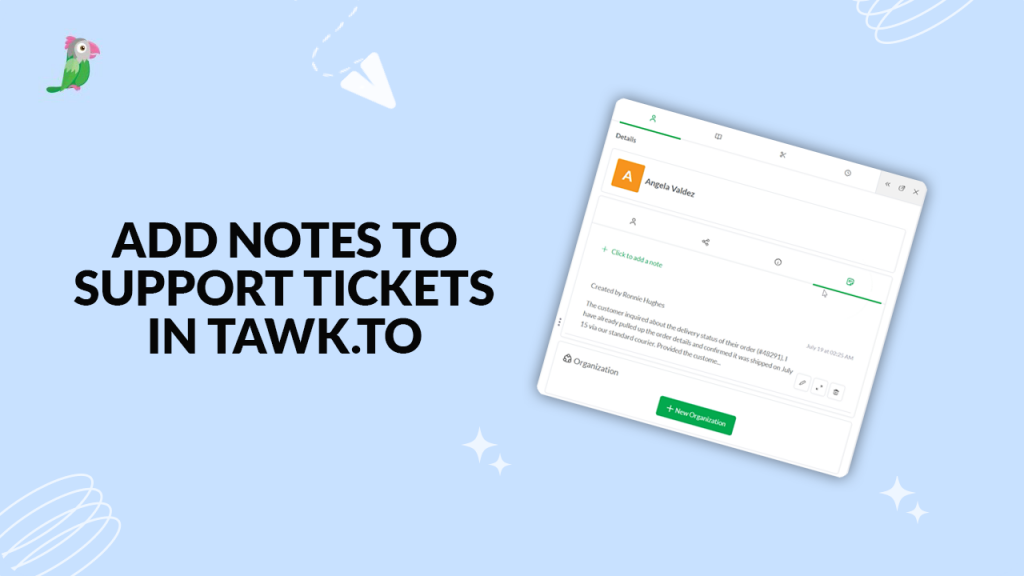 Add notes to tawk.to support tickets