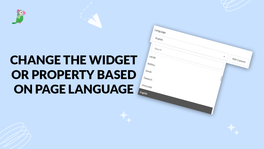 Change the widget or property based on page language
